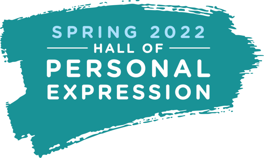Hall of Personal Expression (H.O.P.E.) Competition – Spring 2022