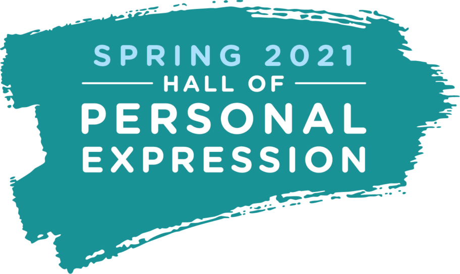 Hall of Personal Expression (H.O.P.E.) Competition – Spring 2021
